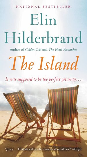 The Island: A Novel [Mass Market Paperback] Hilderbrand, Elin