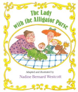 The Lady with the Alligator Purse [Paperback] Nadine Bernard Westcott