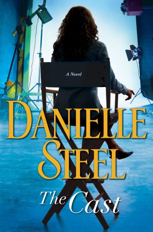 The Cast: A Novel [Hardcover] Steel, Danielle