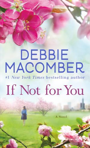 If Not for You: A Novel [Paperback] Macomber, Debbie
