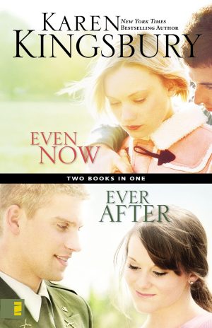 Even Now / Ever After Compilation [Paperback] Kingsbury, Karen