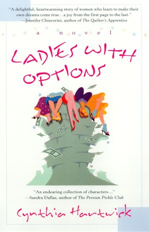 Ladies with Options (A Larksdale Ladies Novel) [Paperback] Hartwick, Cynthia