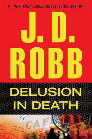 Delusion in Death [Hardcover] Robb, J. D.