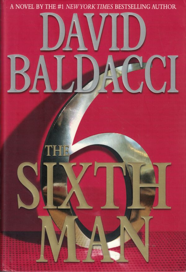 The Sixth Man (King & Maxwell Series, 5) Baldacci, David