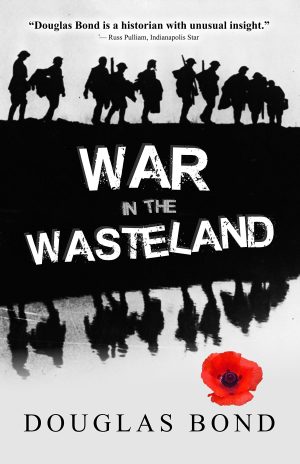 War In The Wasteland [Paperback] Bond, Douglas Elwood