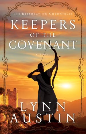 Keepers of the Covenant: (A Biblical Ancient World Novel about Ezra) (The Restoration Chronicles) [Paperback] Lynn Austin