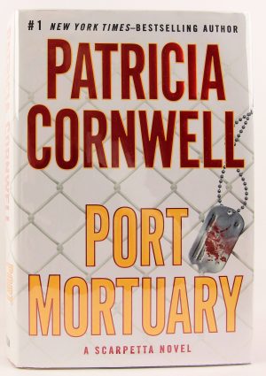 Port Mortuary (Kay Scarpetta, No. 18) [Hardcover] Cornwell, Patricia