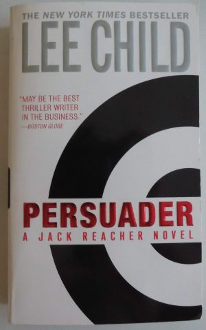 Persuader (Jack Reacher, No. 7) [Mass Market Paperback] Child, Lee