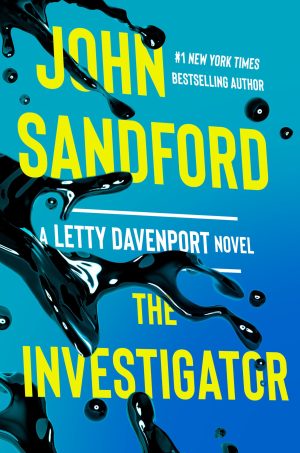 The Investigator (A Letty Davenport Novel) [Hardcover] Sandford, John