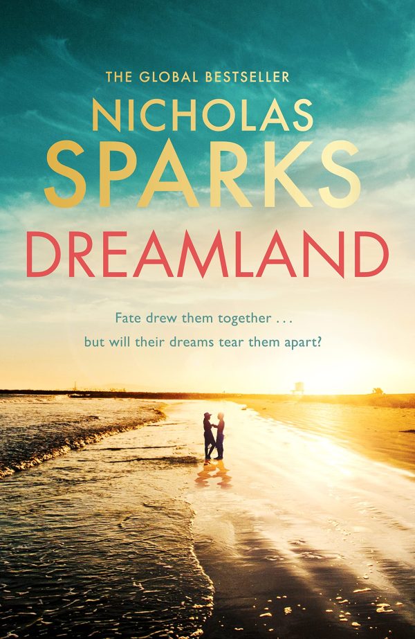 DREAMLAND: From the author of the global bestseller, The Notebook [Paperback] Nicholas Sparks