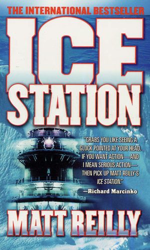 Ice Station: A Shane Schofield Thriller (Scarecrow Series, 1) Reilly, Matthew