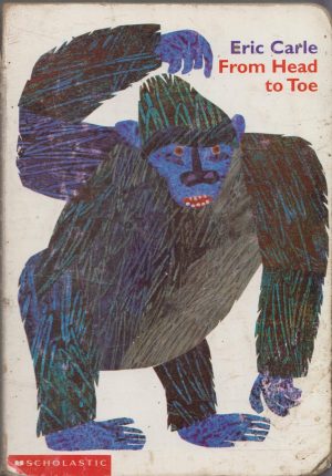 From Head to Toe [Board book] Eric Carle