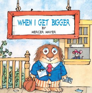 When I Get Bigger [Staple Bound] Mayer, Mercer