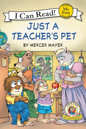 Little Critter: Just a Teacher's Pet (My First I Can Read) [Paperback] Mayer, Mercer