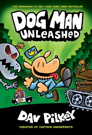 Dog Man Unleashed: From the Creator of Captain Underpants (Dog Man #2) Pilkey, Dav