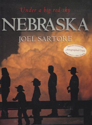 Nebraska: Under a Big Red Sky Sartore, Joel