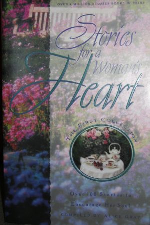 Stories for a Woman's Heart Gray, Alice