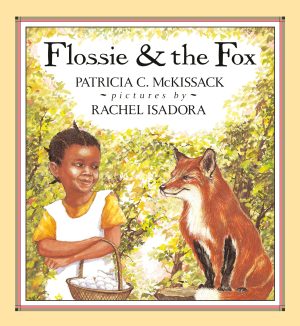 Flossie and the Fox [Hardcover] McKissack, Patricia and Isadora, Rachel