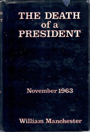 Death of a President November 1963 [Hardcover] Manchester, William