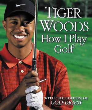 How I Play Golf [Hardcover] Woods, Tiger