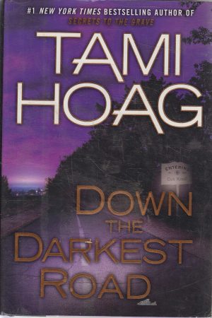 Down the Darkest Road [Hardcover] Hoag, Tami