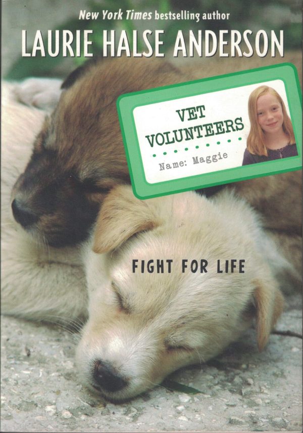 Vet Volunteers (Fight for Life, Volume 1) [Paperback] Laurie Halse Anderson