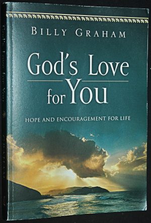 God's Love for You: Hope and Encouragement for Life [Paperback] Billy Graham