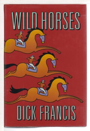 Wild Horses Dick Francis