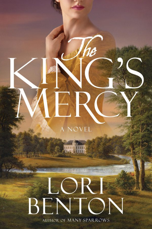 The King's Mercy: A Novel [Paperback] Benton, Lori