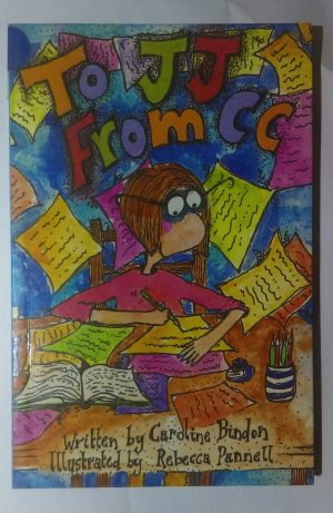 To JJ From CC (Literacy 2000: Stage 9) [Paperback] Caroline Bindon