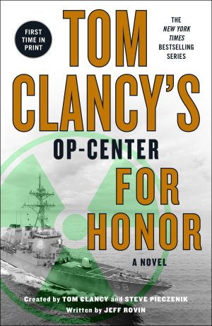 Tom Clancy's Op-Center: For Honor (Tom Clancy's Op-Center, 17) Rovin, Jeff