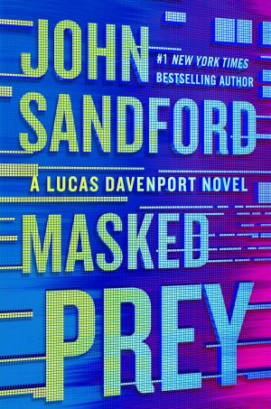 Masked Prey (A Prey Novel) Sandford, John