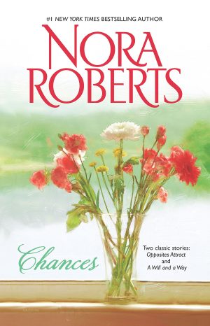 Chances: Opposites AttractA Will And A Way [Paperback] Roberts, Nora