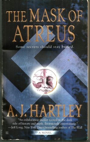 The Mask of Atreus Hartley, A. J.