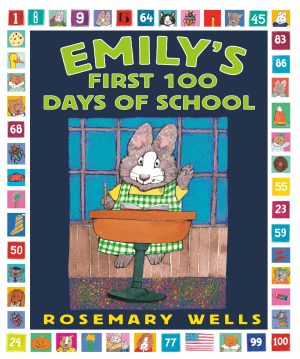 Emily's First 100 Days of School [Paperback] Wells, Rosemary