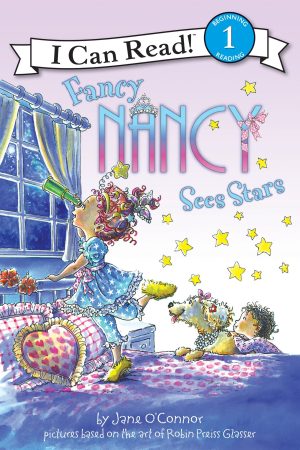 Fancy Nancy Sees Stars (I Can Read Level 1) [Paperback] O'Connor, Jane and Glasser, Robin Preiss