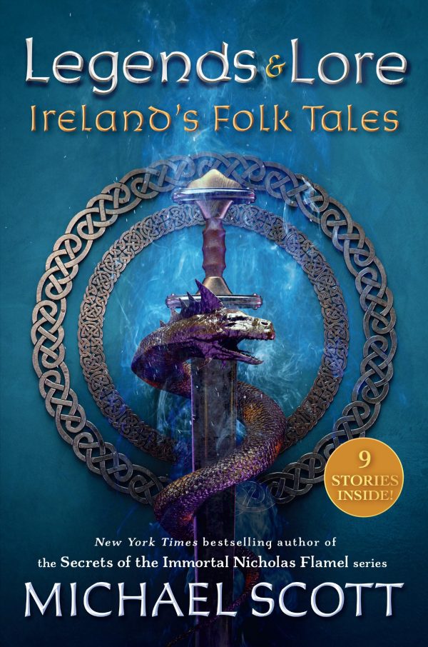 Legends and Lore: Ireland's Folk Tales Scott, Michael