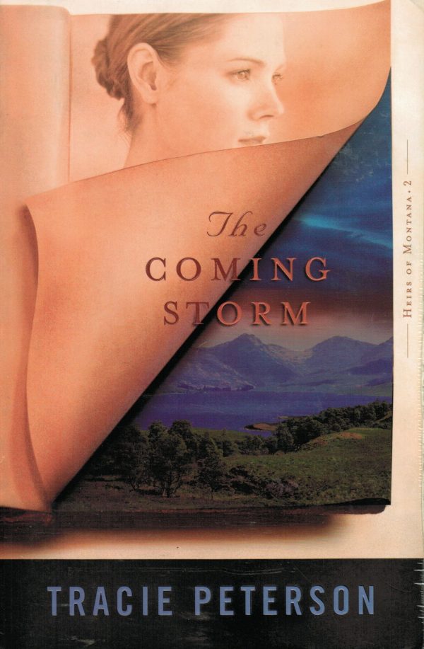 The Coming Storm (Heirs of Montana #2) [Paperback] Tracie Peterson