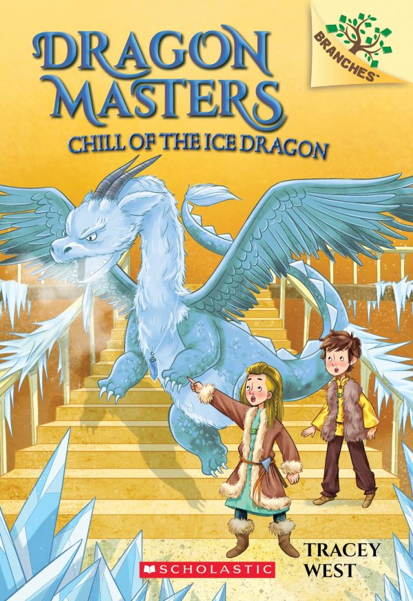 Chill of the Ice Dragon: A Branches Book (Dragon Masters #9) (9) West, Tracey and de Polonia, Nina