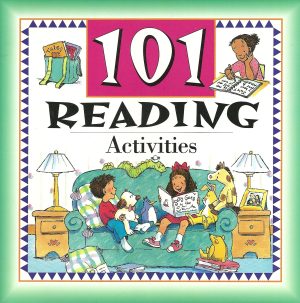 101 Reading Activities [Paperback] Suzanne I. Barchers; Marilee Robin Burton; Beth Alley Wise; Kate Flanagan and Lynn Sweat