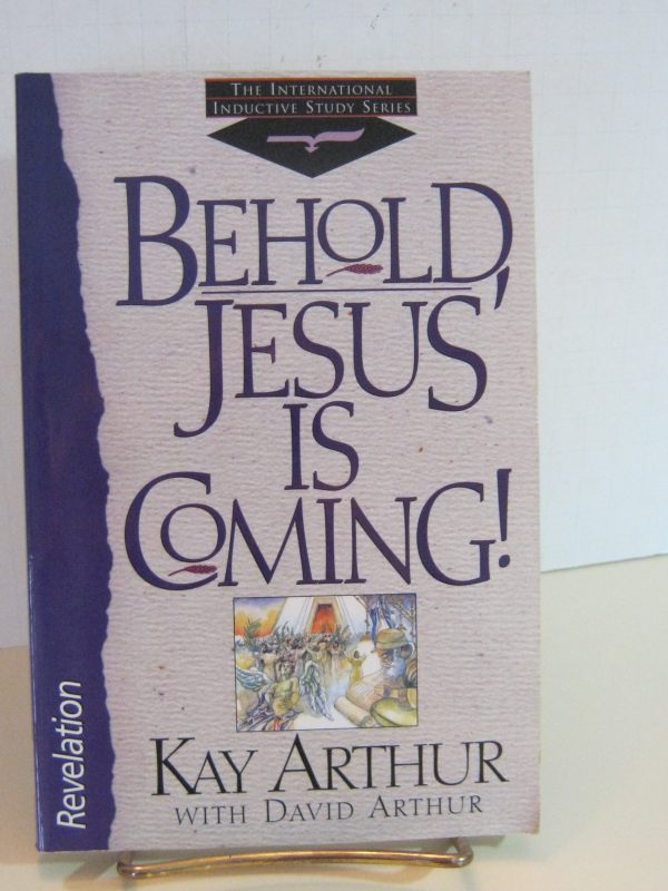 Behold, Jesus Is Coming! [Paperback] Arthur, Kay