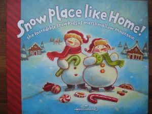 Snow Place Like Home: The Incredible Snowkids of Marshmallow Mountain Dana Manning