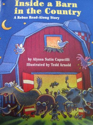 Inside a Barn in the Country: A Rebus Read-Along Story Alyssa Satin; Arnold, Tedd Capucilli
