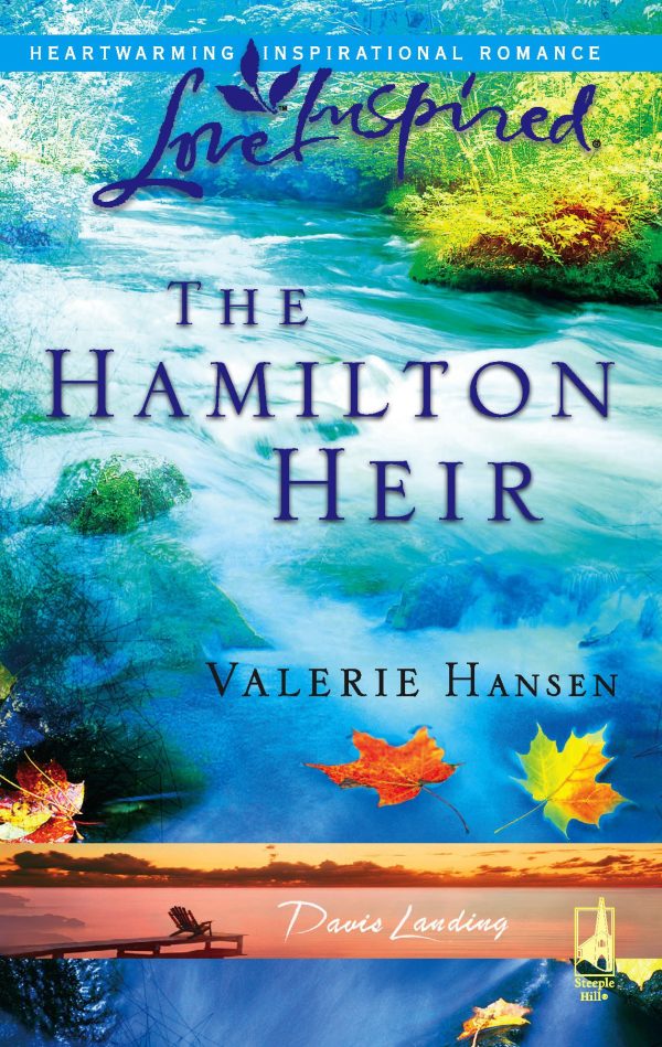 The Hamilton Heir (Davis Landing, Book 4) (Love Inspired #368) Hansen, Valerie