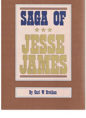 Saga of Jesse James Breihan, Carl W.