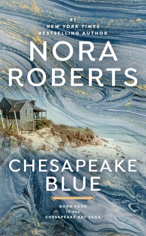 Chesapeake Blue (The Chesapeake Bay Saga, Book 4) [Mass Market Paperback] Roberts, Nora