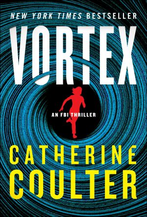 Vortex: An FBI Thriller (An FBI Thriller, 25) [Mass Market Paperback] Coulter, Catherine