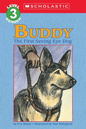 Buddy: The First Seeing Eye Dog (Hello Reader!, Level 4) [Paperback] Moore, Eva and Bolognese, Don