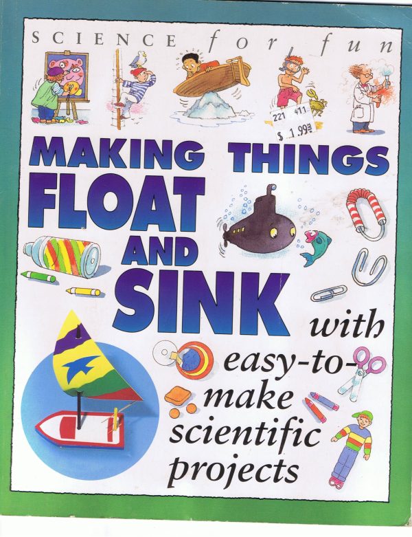 Science For Fun: Making Things Float & Sink Gibson, Gary and Kenyon, Tony