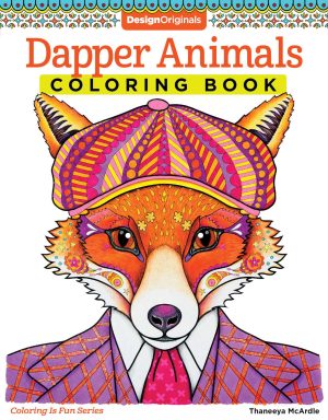 Dapper Animals Coloring Book (Coloring is Fun) (Design Originals): 30 Beginner-Friendly Relaxing & Creative Art Activities with Cats, Dogs, Raccoons, Owls, and More on Extra-Thick Perforated Paper [Paperback] McArdle, Thaneeya
